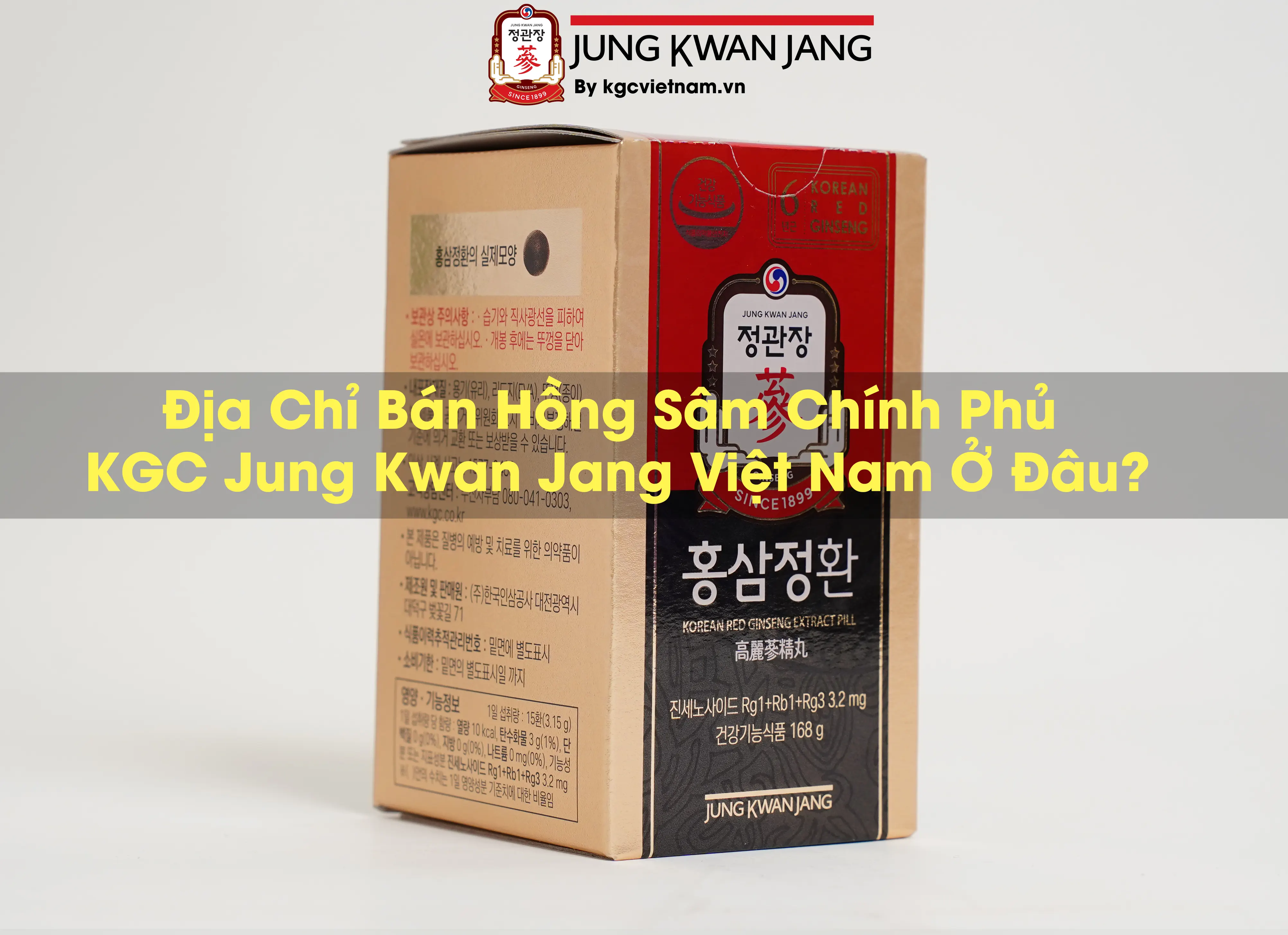 Địa Chỉ Bán Hồng Sâm Chính Phủ KGC Jung Kwan Jang Việt Nam Ở Đâu?